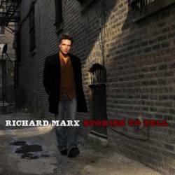 Richard Marx : Stories to Tell